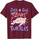 Sea Turtle Just A Girl Who Loves Turtles Gift T-Shirt - T-Shirt | Maroon