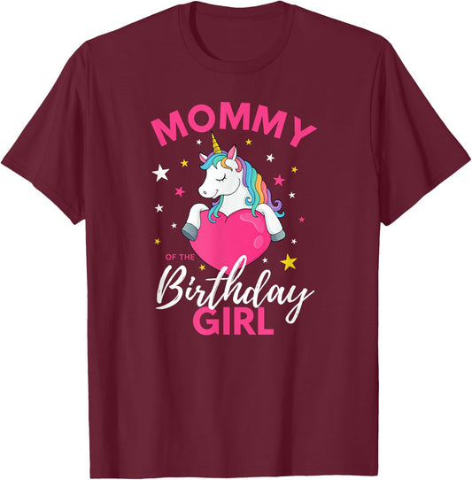 Mommy Of The Birthday Girl Unicorn T-Shirt - T-Shirt | Maroon