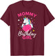 Mommy Of The Birthday Girl Unicorn T-Shirt - T-Shirt | Maroon