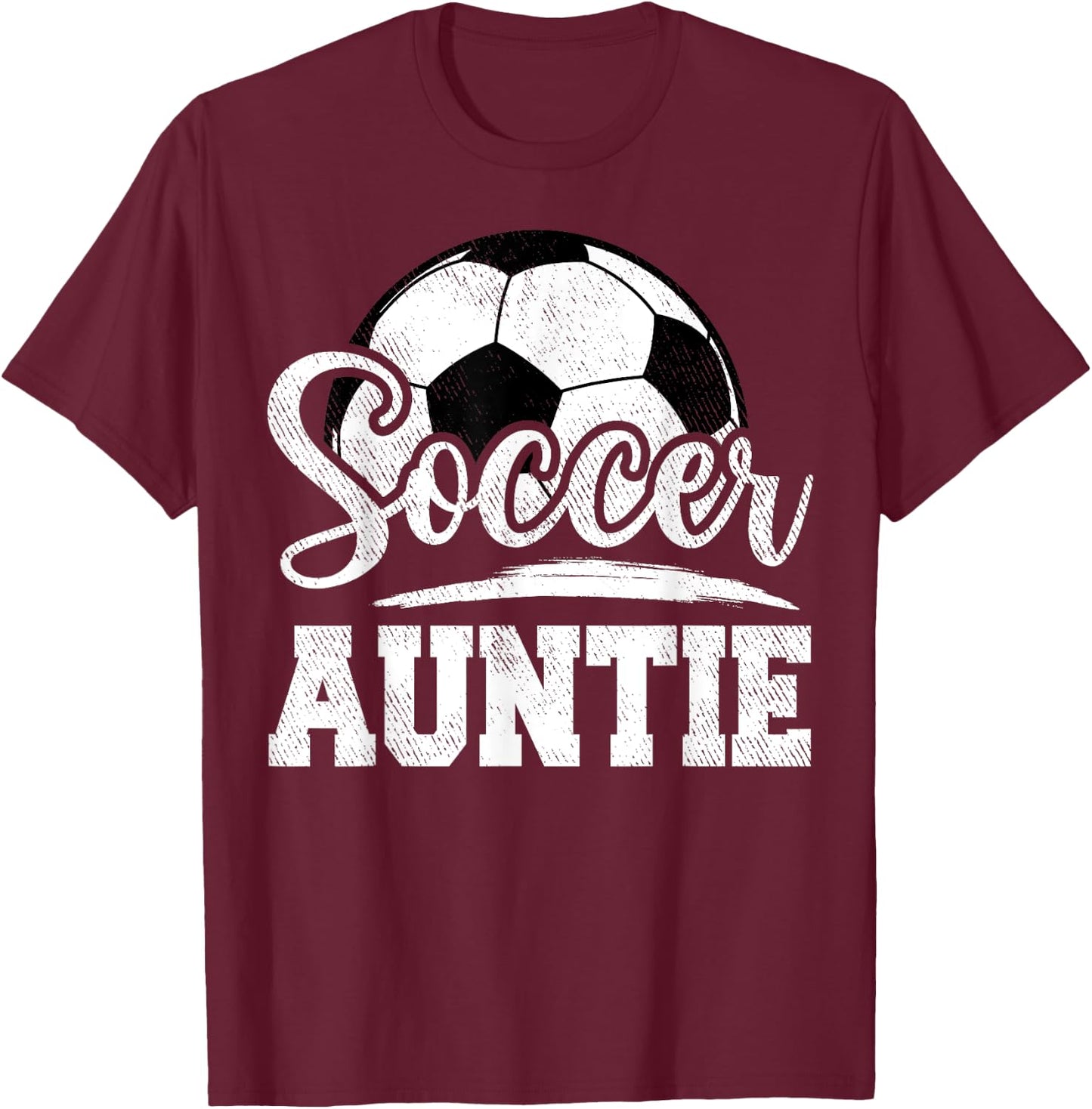 Soccer Auntie Soccer Player Game Day Mother's Day T-Shirt - T-Shirt | Maroon
