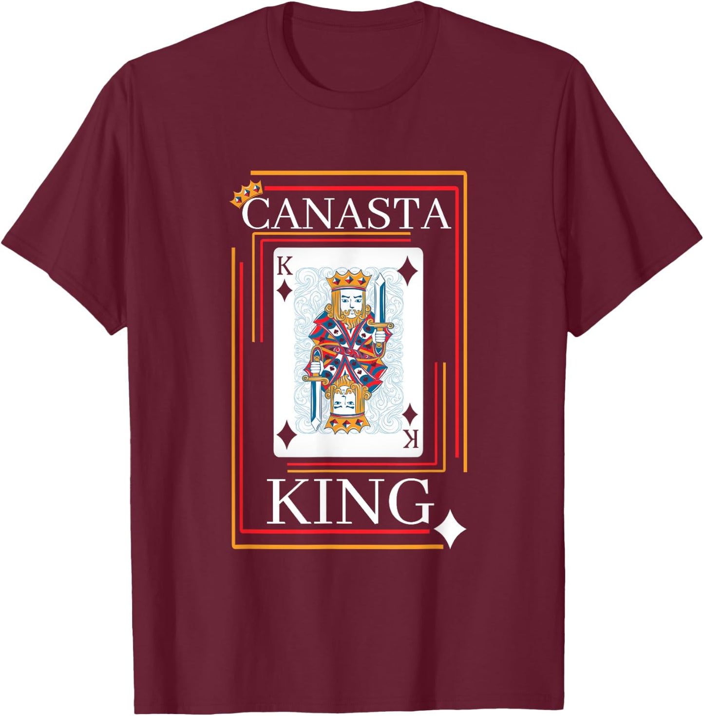 Funny Play Canasta King Love Canasta Player T-Shirt - T-Shirt | Maroon