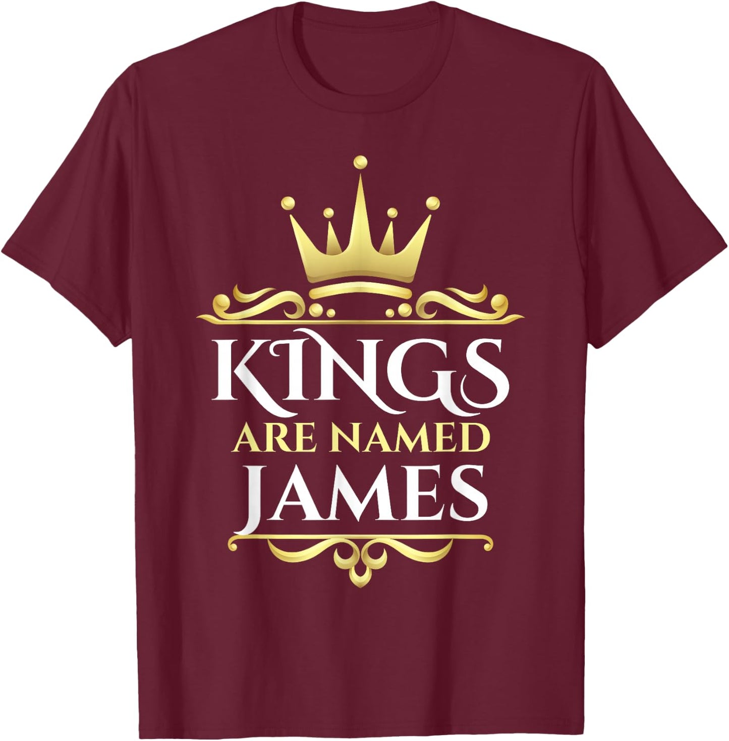 Kings are Named James T-Shirt - T-Shirt | Maroon