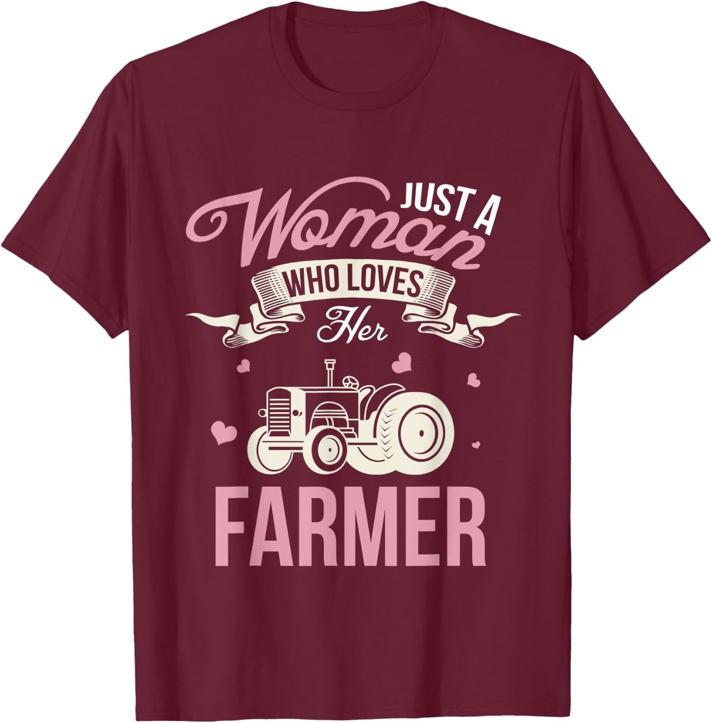 Just A Woman Who Loves Her Farmer Husband Gift Wife Present T-Shirt - T-Shirt | Maroon