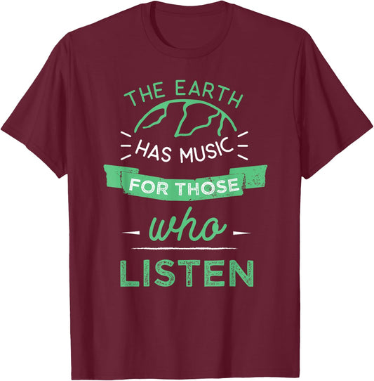 Nature Theme Earth Quote Earth Music Vintage Novelty Gift T-Shirt - T-Shirt | Maroon