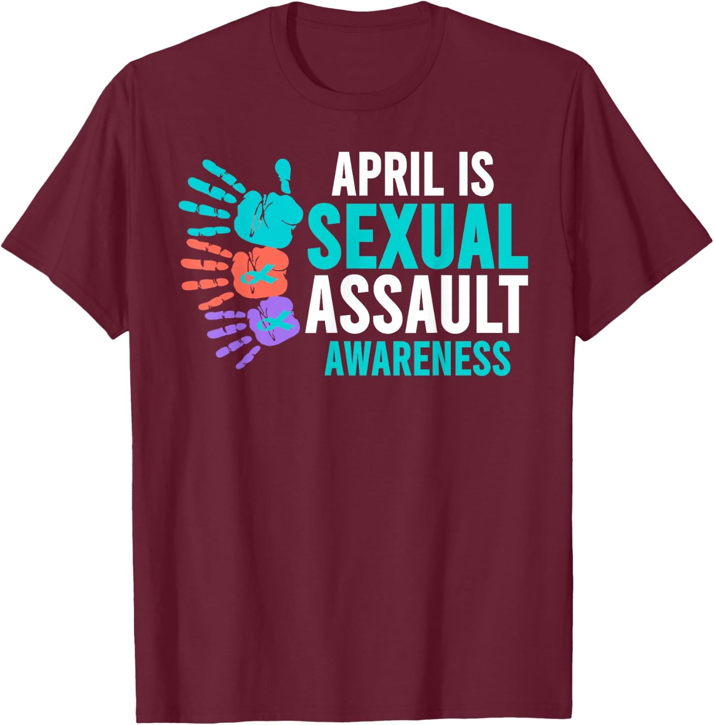 Sexual Assault Awareness Month - Sexual Assault Awareness T-Shirt - T-Shirt | Maroon