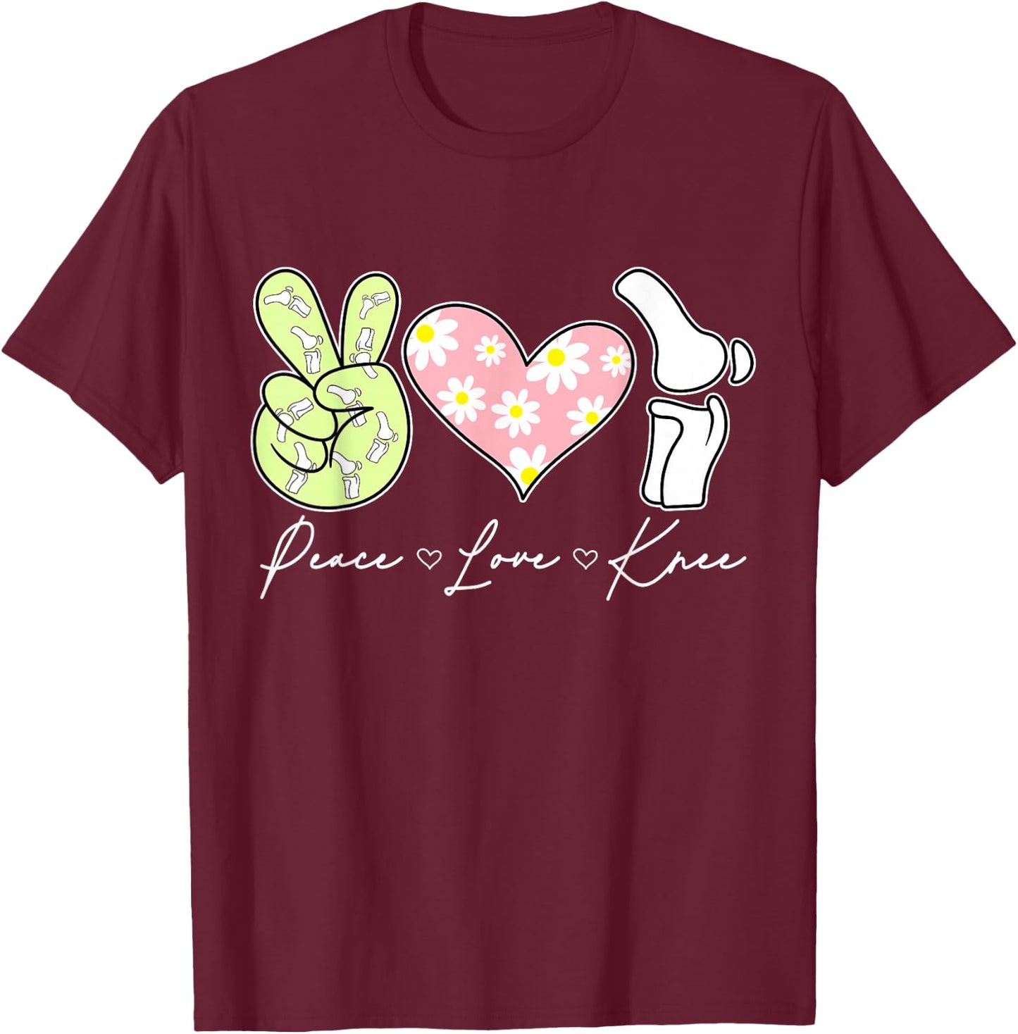 Peace Love Knee Surgery Recovery Replacement T-Shirt - T-Shirt | Maroon