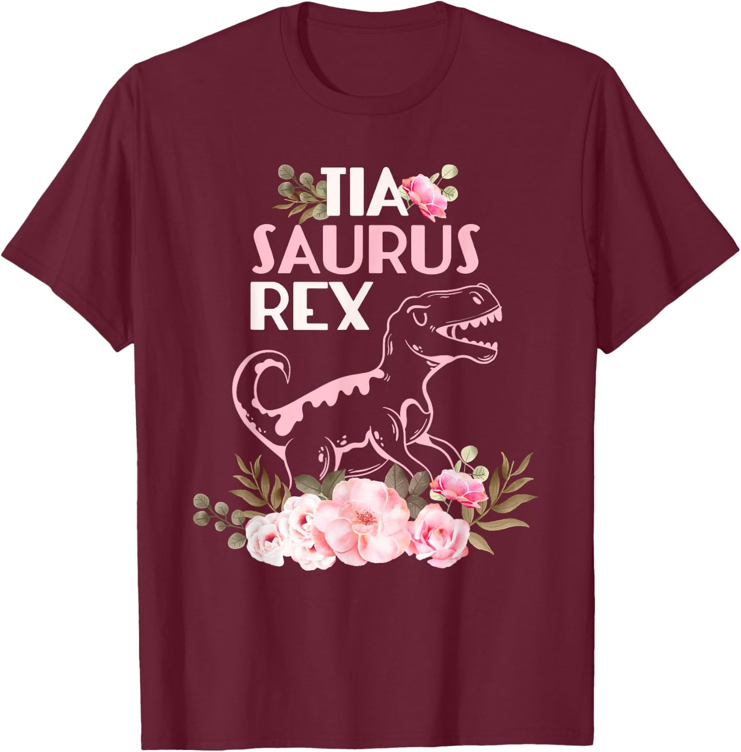 Funny Spanish Mother's Day, Auntie Gift gift | Tia Saurus Re T-Shirt - T-Shirt | Maroon