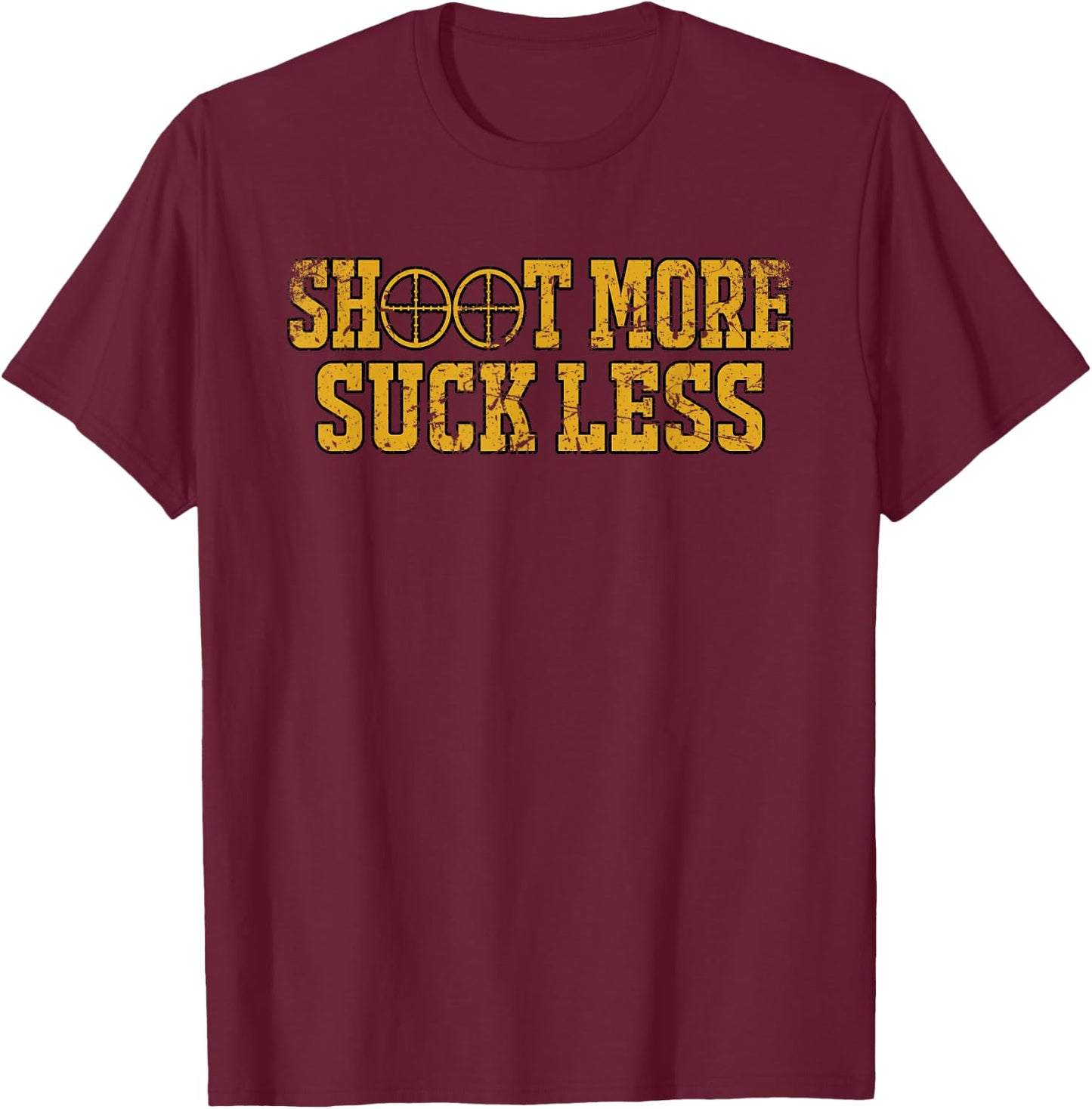 Shoot More Suck Less Funny Hunting T-Shirt - T-Shirt | Maroon
