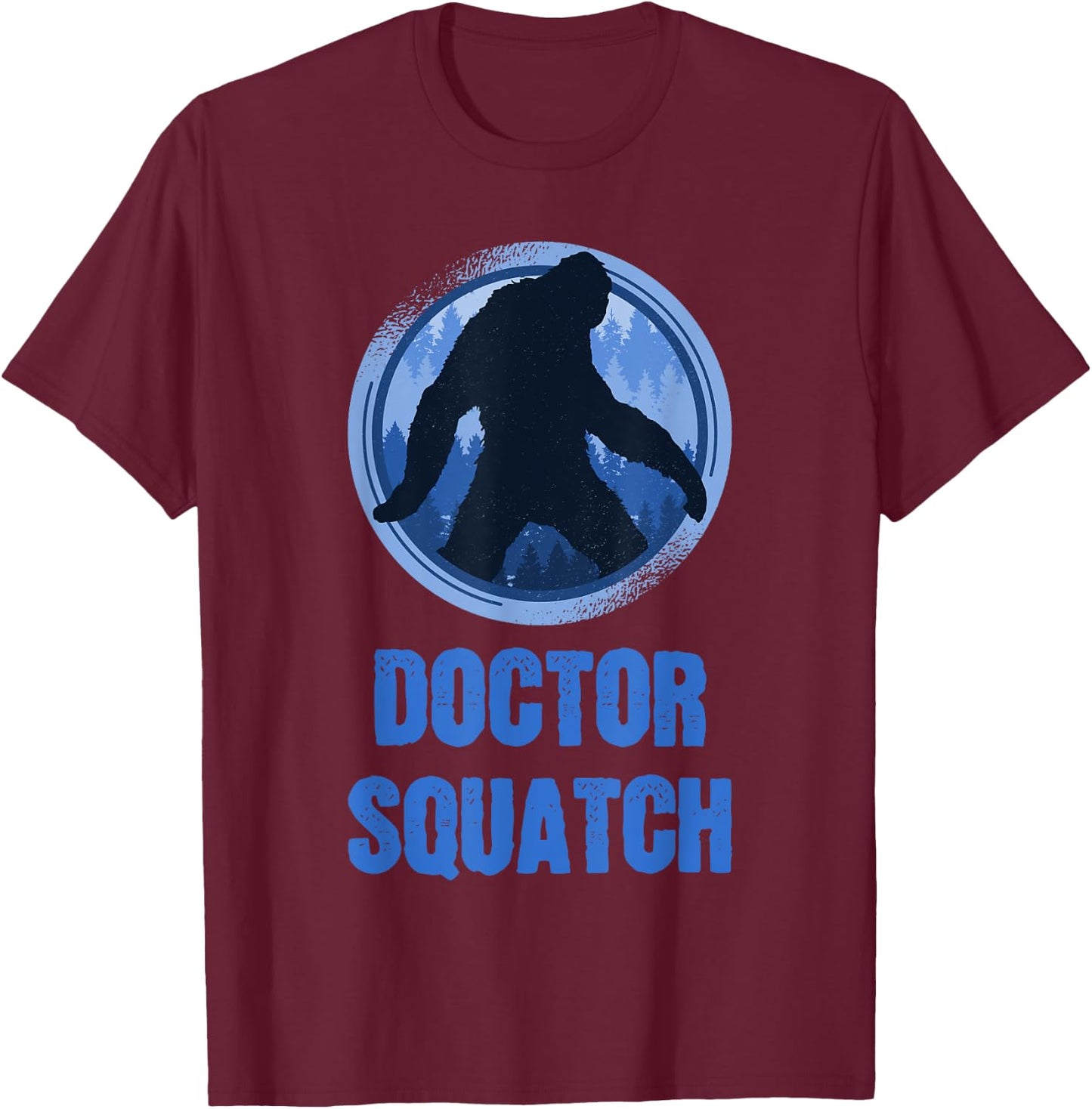 Walking Sasquatch - Doctor Squatch T-Shirt - T-Shirt | Maroon