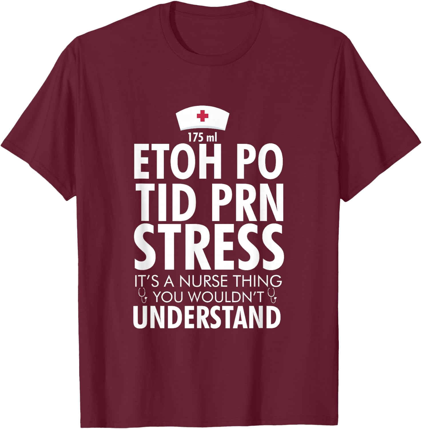 It's A Nurse Thing Funny Nurses Gifts or T-Shirt - T-Shirt | Maroon