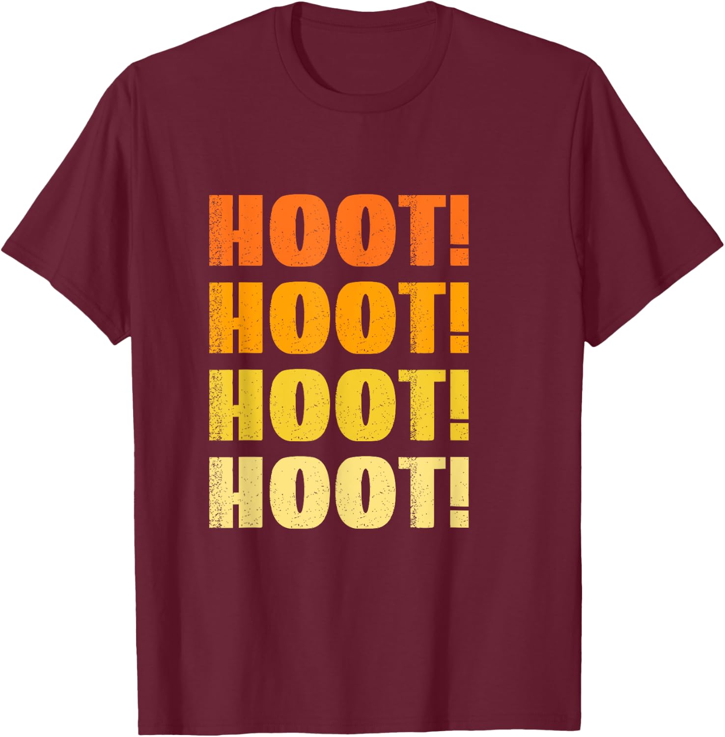 What A Hoot, I'm A Hoot, Hooting Owl T-Shirt - T-Shirt | Maroon