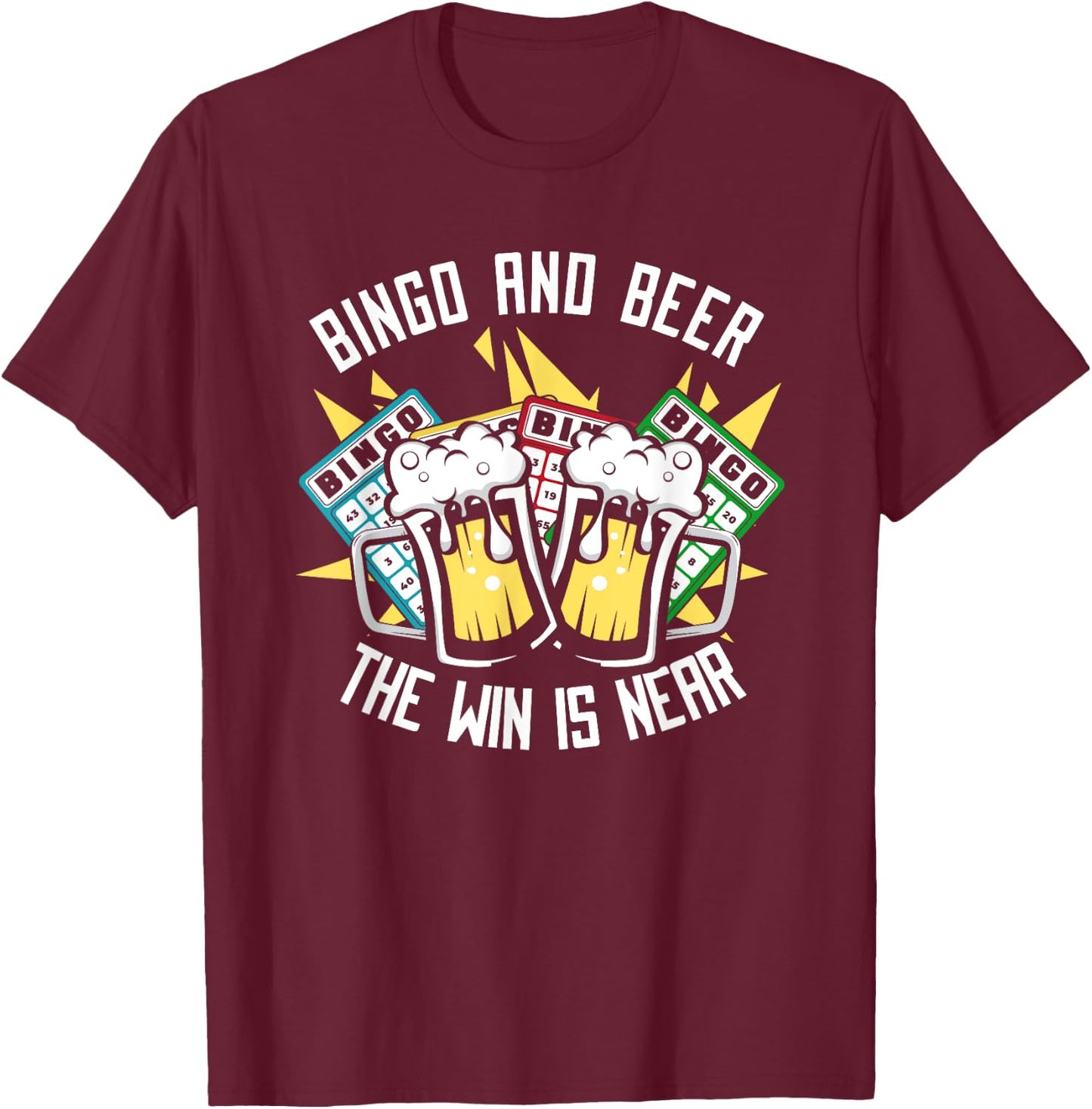 Bingo And Beer The Win is Near Daubers Professional Bingo T-Shirt - T-Shirt | Maroon