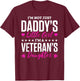 I'm Not Just Daddy's Little Girl Im A Veterans Daughter T-Shirt - T-Shirt | Maroon
