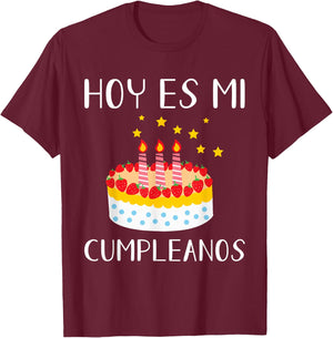 Hoy Es Mi Cumpleanos Spanish Mexican Playera Graphic Camisa T-Shirt - T-Shirt | Maroon