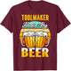 Toolmaker Fueled By Beer - Funny Beer Lover Toolmaker Gift T-Shirt - T-Shirt | Maroon