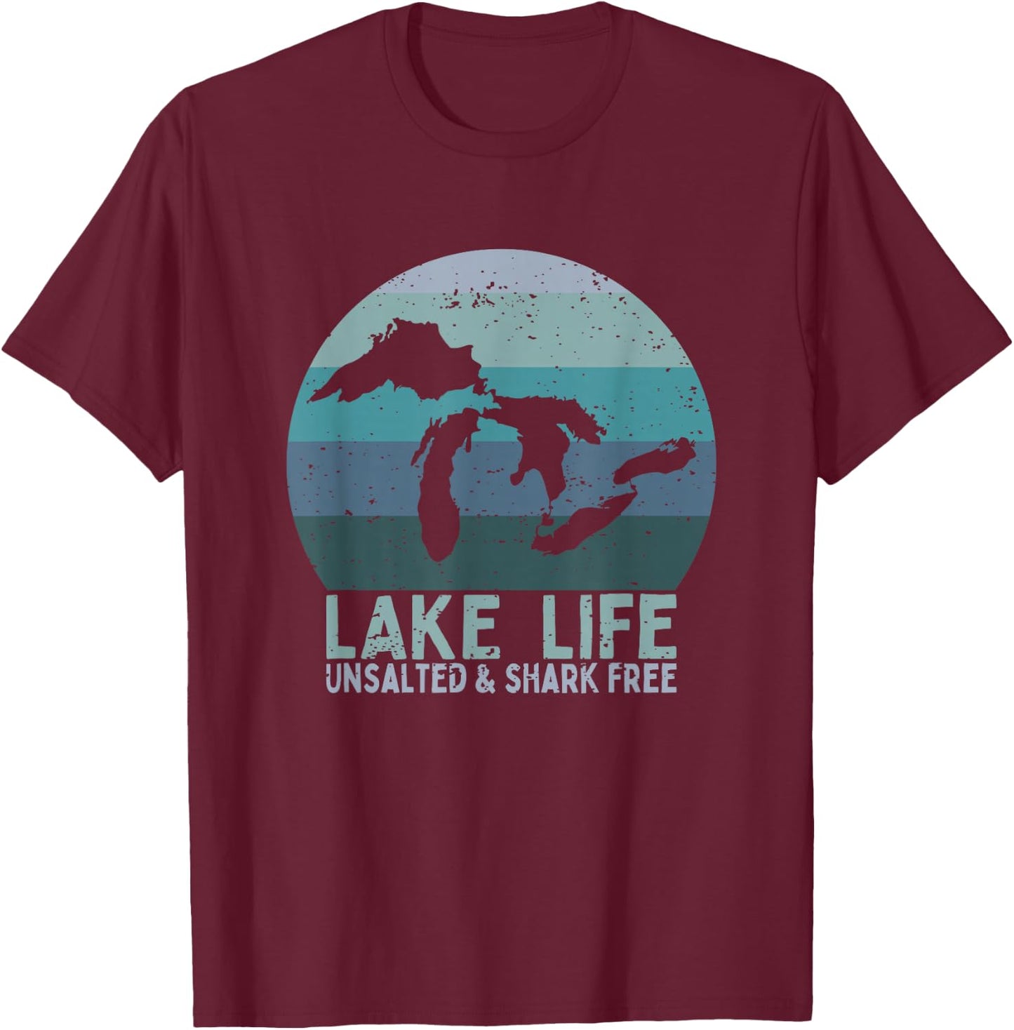 Vintage Lake Life Unsalted and Shark Free Great Lakes T-Shirt - T-Shirt | Maroon