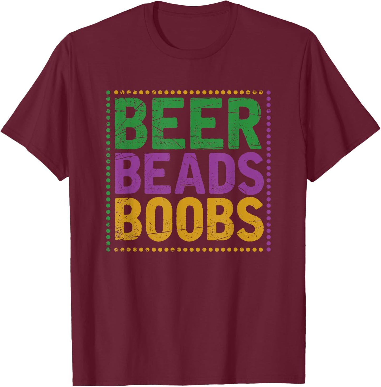 Beer Beads Boobs Funny Masquerade Mardi Gras T-Shirt - T-Shirt | Maroon