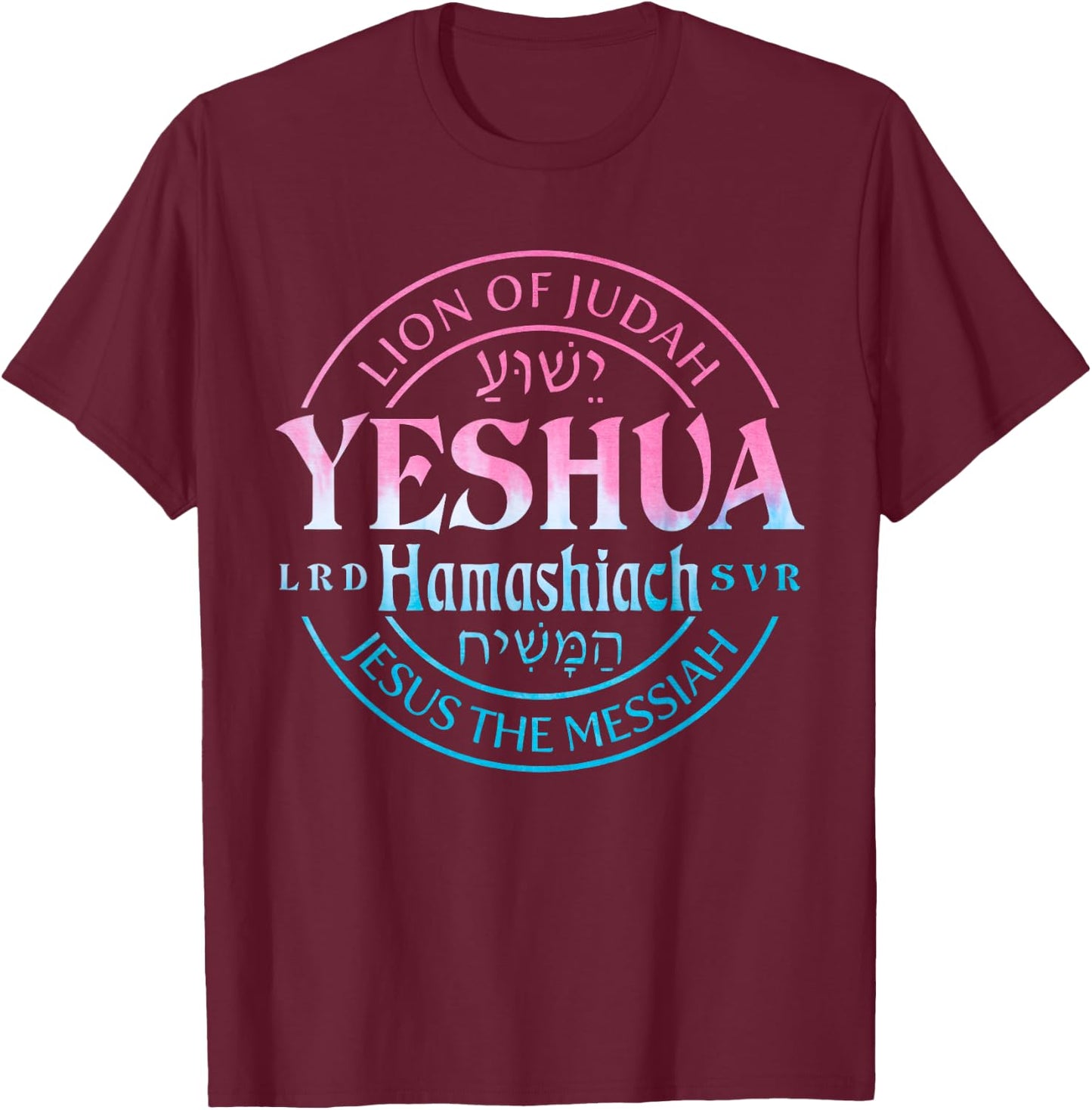 Yeshua Hamashiach Jesus the Messiah Lion Of Judah Tie Dye T-Shirt - T-Shirt | Maroon