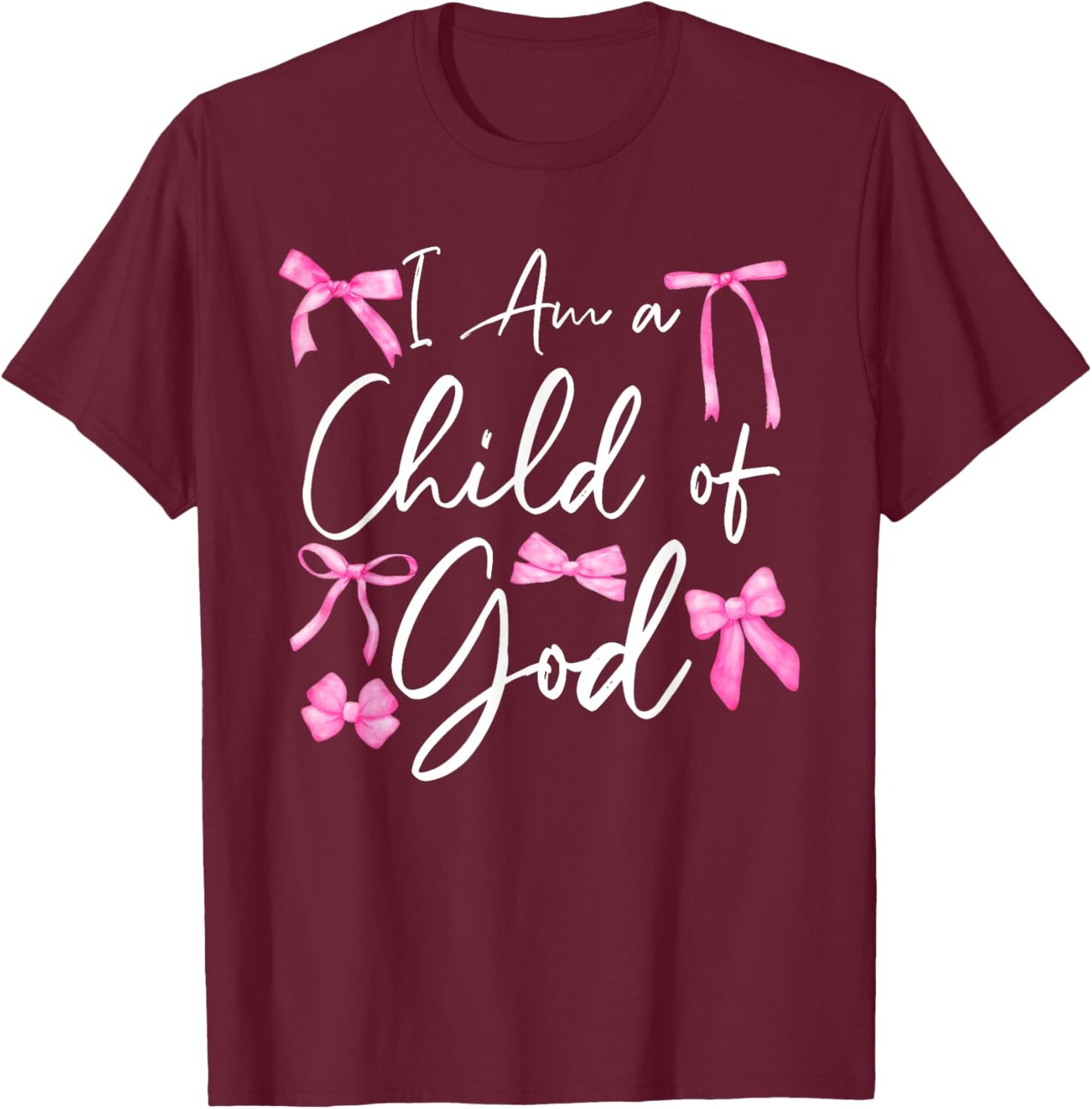Cute Coquette Bow Christian Bible I Am a Child of God T-Shirt - T-Shirt | Maroon