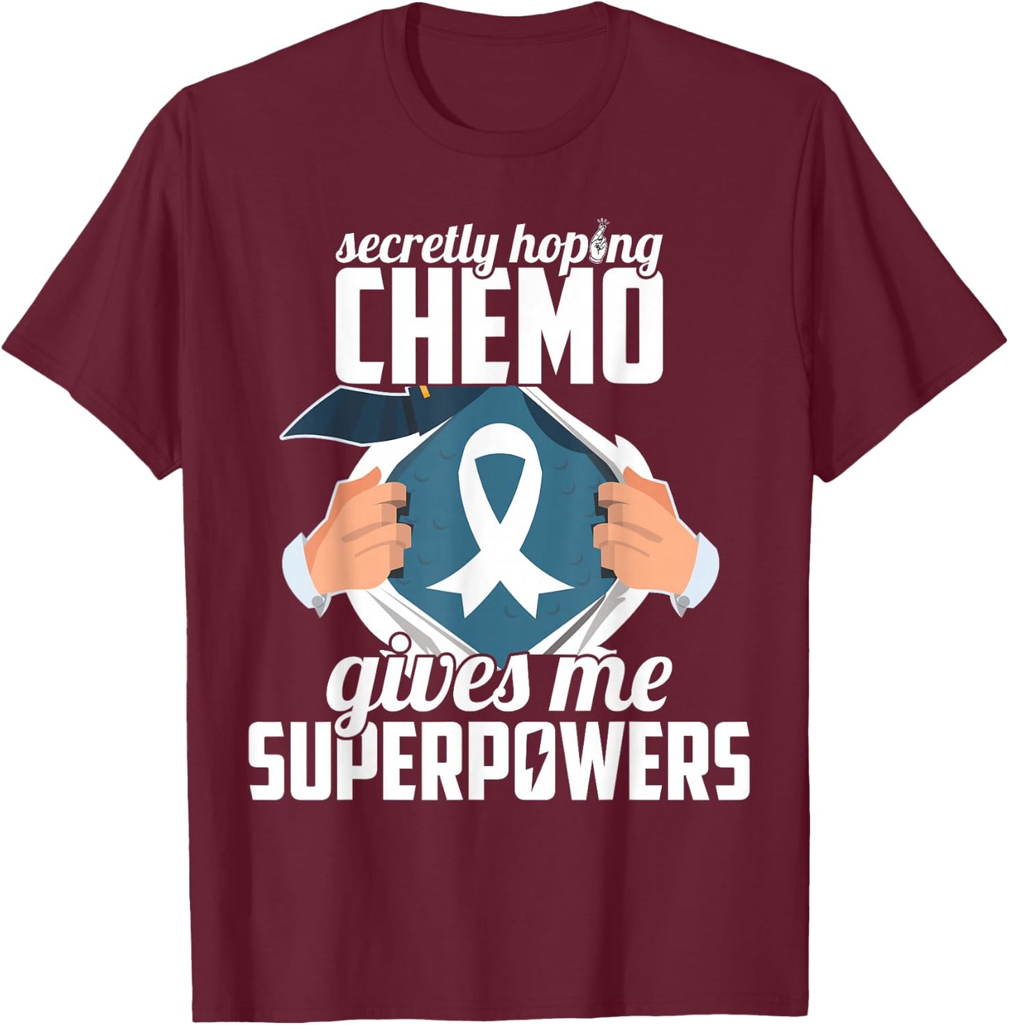 Secretly hoping chemo gives me superpowers Cancer Halloween T-Shirt - T-Shirt | Maroon