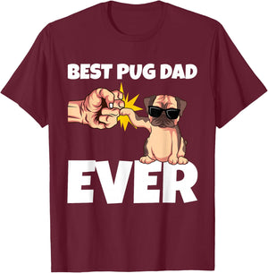 Best Pug Dad Ever Funny Pug Dog Gift T-Shirt - T-Shirt | Maroon