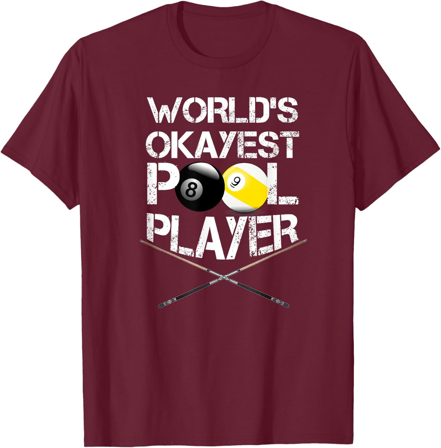 World's Okayest Pool Player Funny Billiards T-Shirt - T-Shirt | Maroon