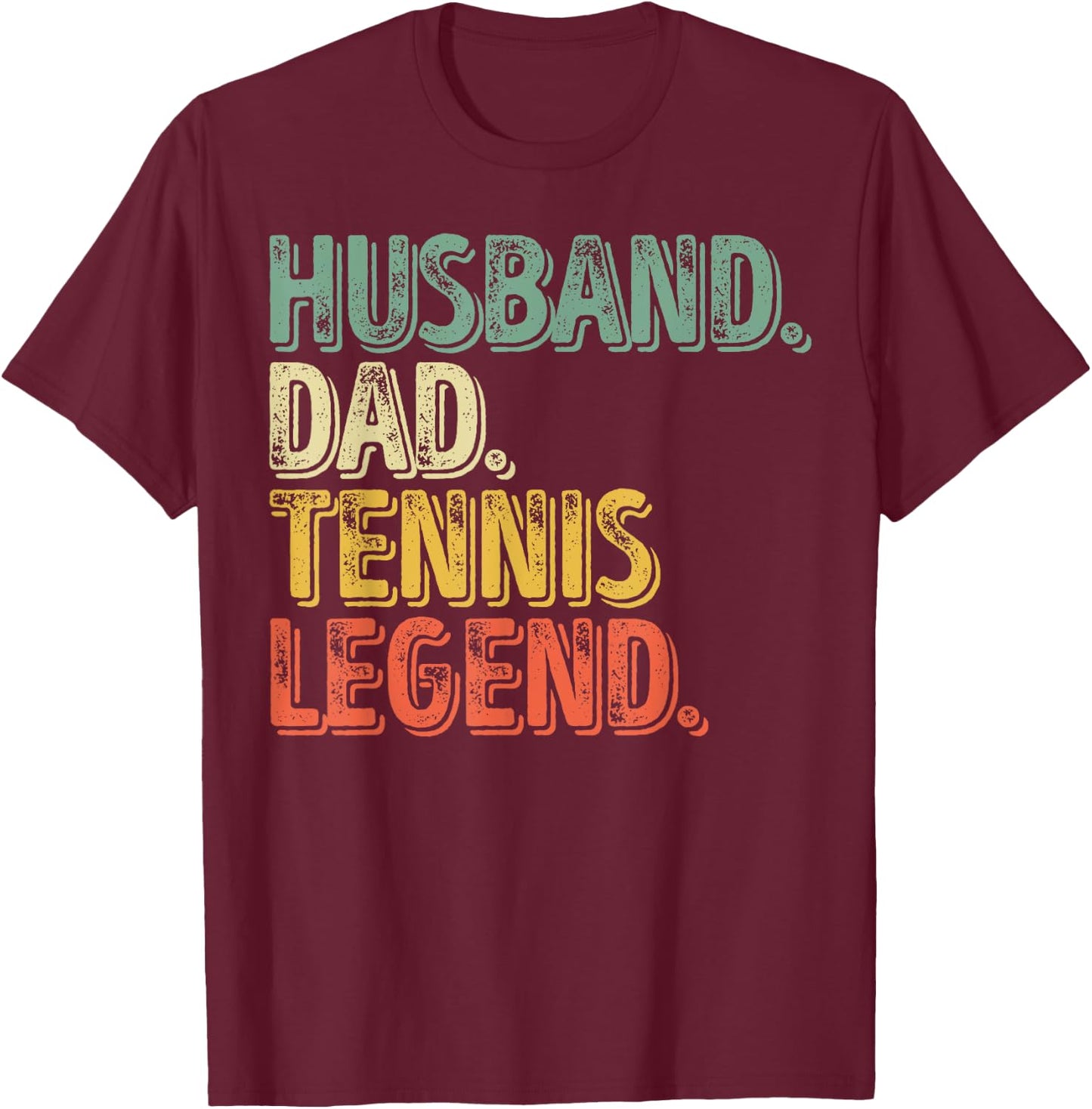Husband Dad Tennis Legend Shirt Funny Father's Day Gift T-Shirt - T-Shirt | Maroon