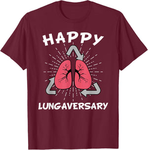Happy Lungaversary Lung Transplant T-Shirt - T-Shirt | Maroon