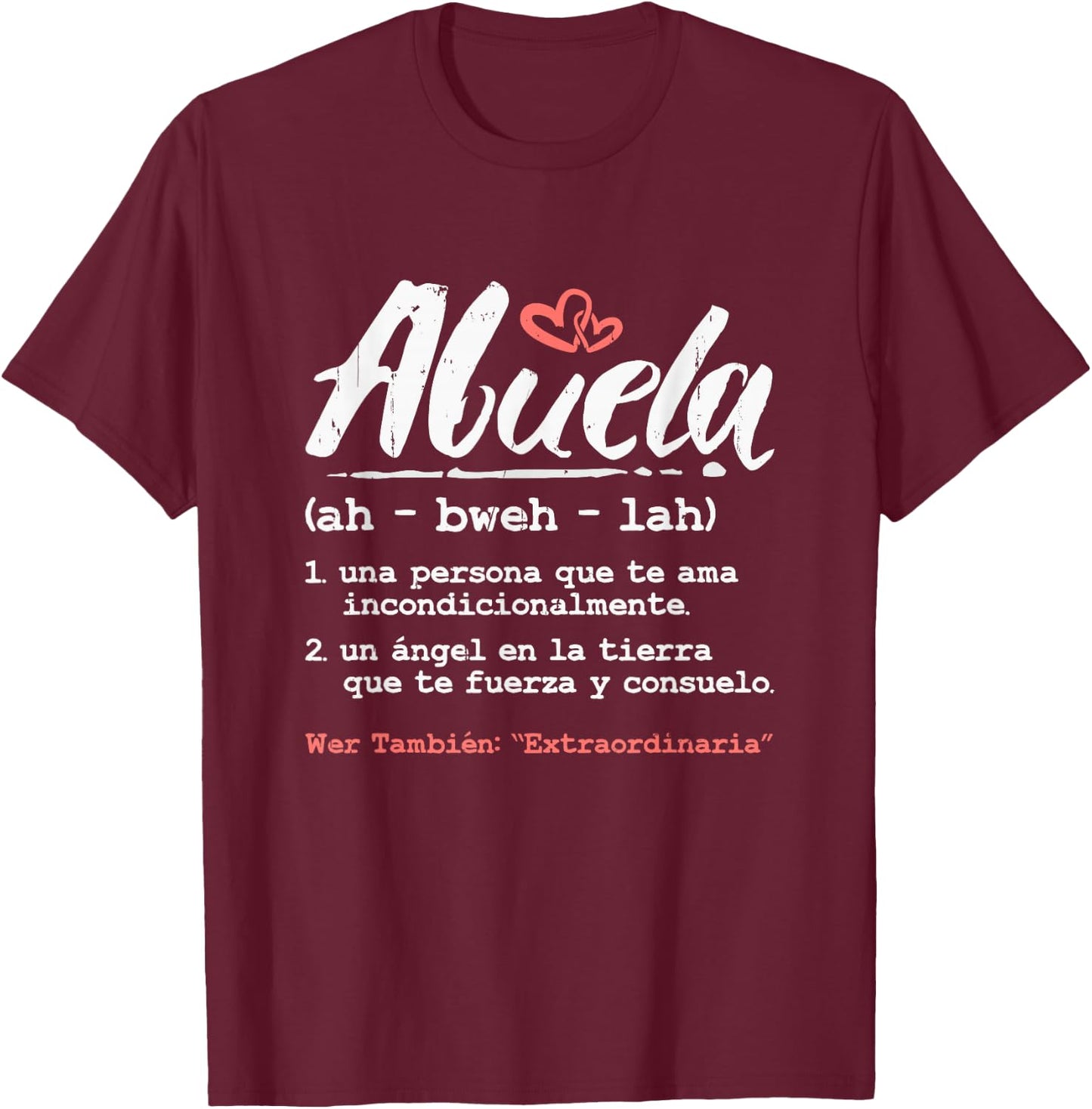 abuela mothers day gift in spanish - Latina Grandma Espanol T-Shirt - T-Shirt | Maroon
