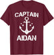 CAPTAIN AIDAN Funny Birthday Personalized Name Boat Gift T-Shirt - T-Shirt | Maroon