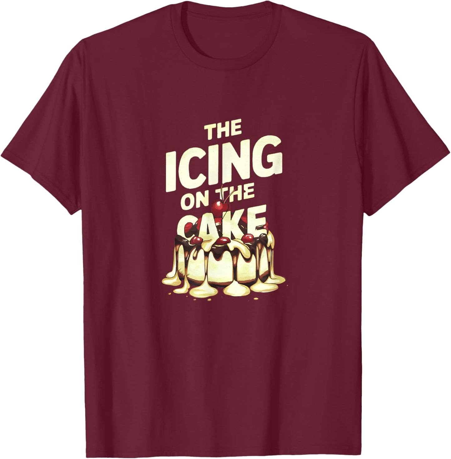 Funny Icing On A Cake Sprinkles Sugar Bakery Print T-Shirt - T-Shirt | Maroon