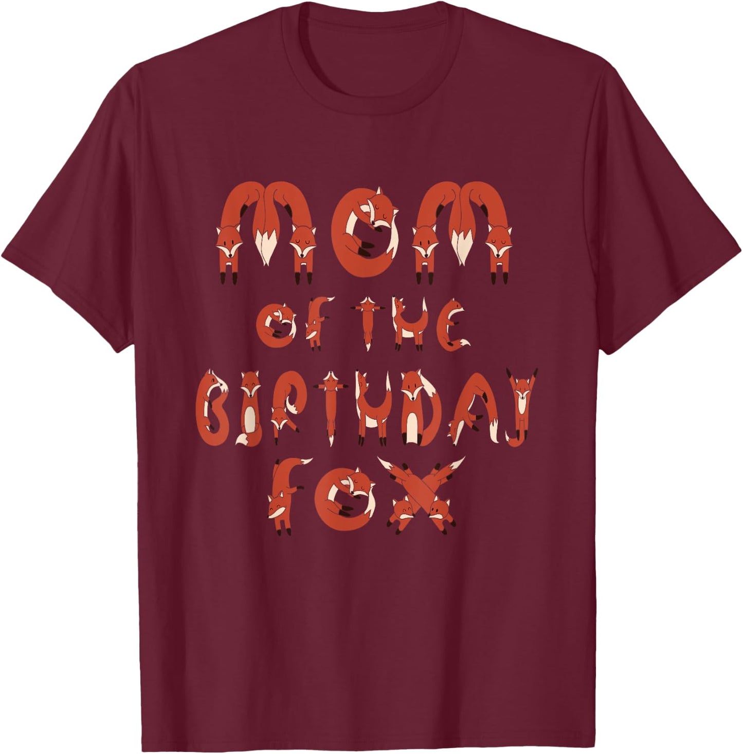 Mom Of The Birthday Fox Boys And Girls B-day Party T-Shirt - T-Shirt | Maroon