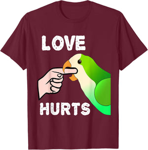Love Does Hurt Quaker Parrot Monk Parakeet Bite Fingers T-Shirt - T-Shirt | Maroon