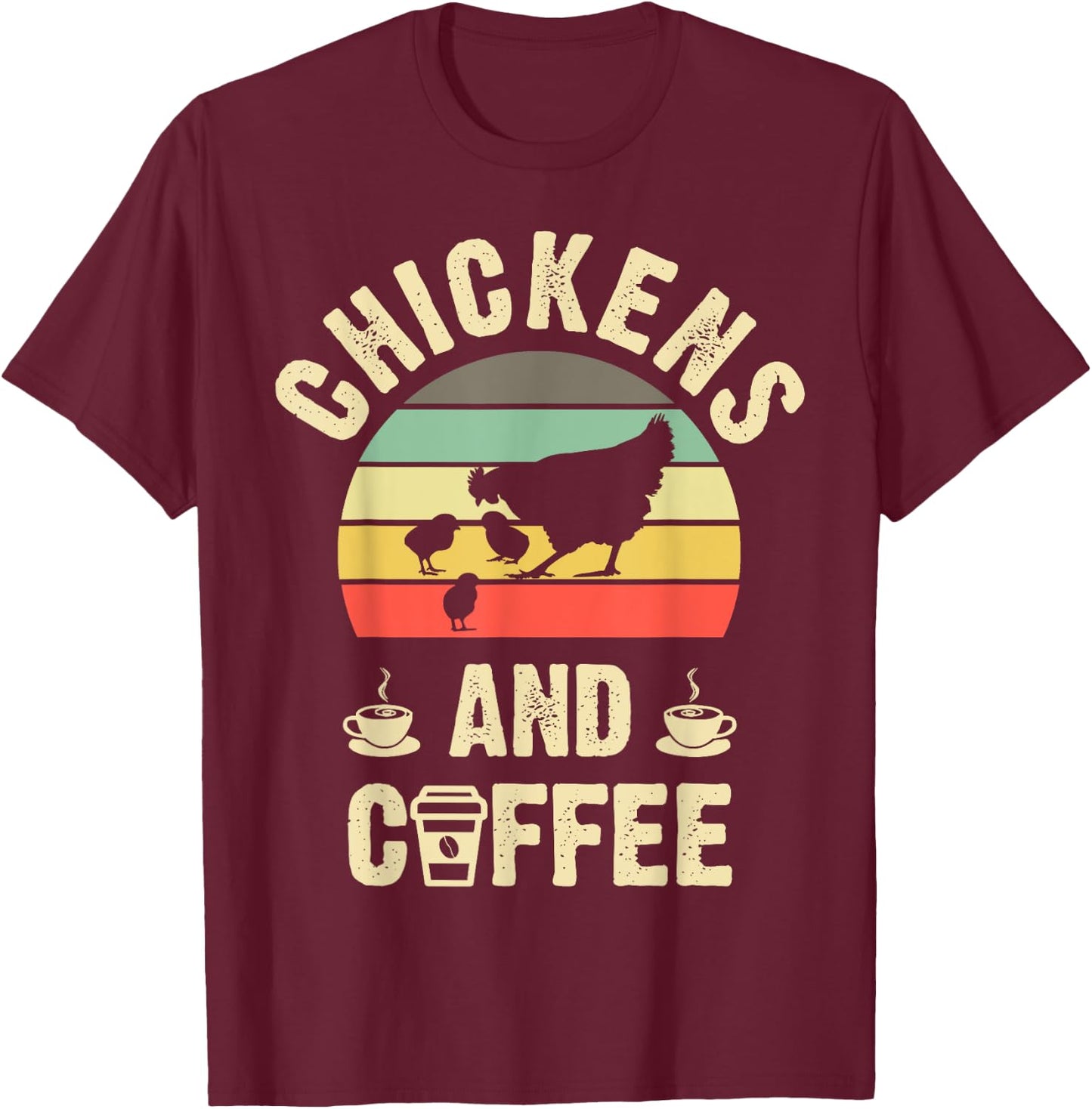 I like Chickens & Coffee Funny vintage Pet theme lover T-Shirt - T-Shirt | Maroon