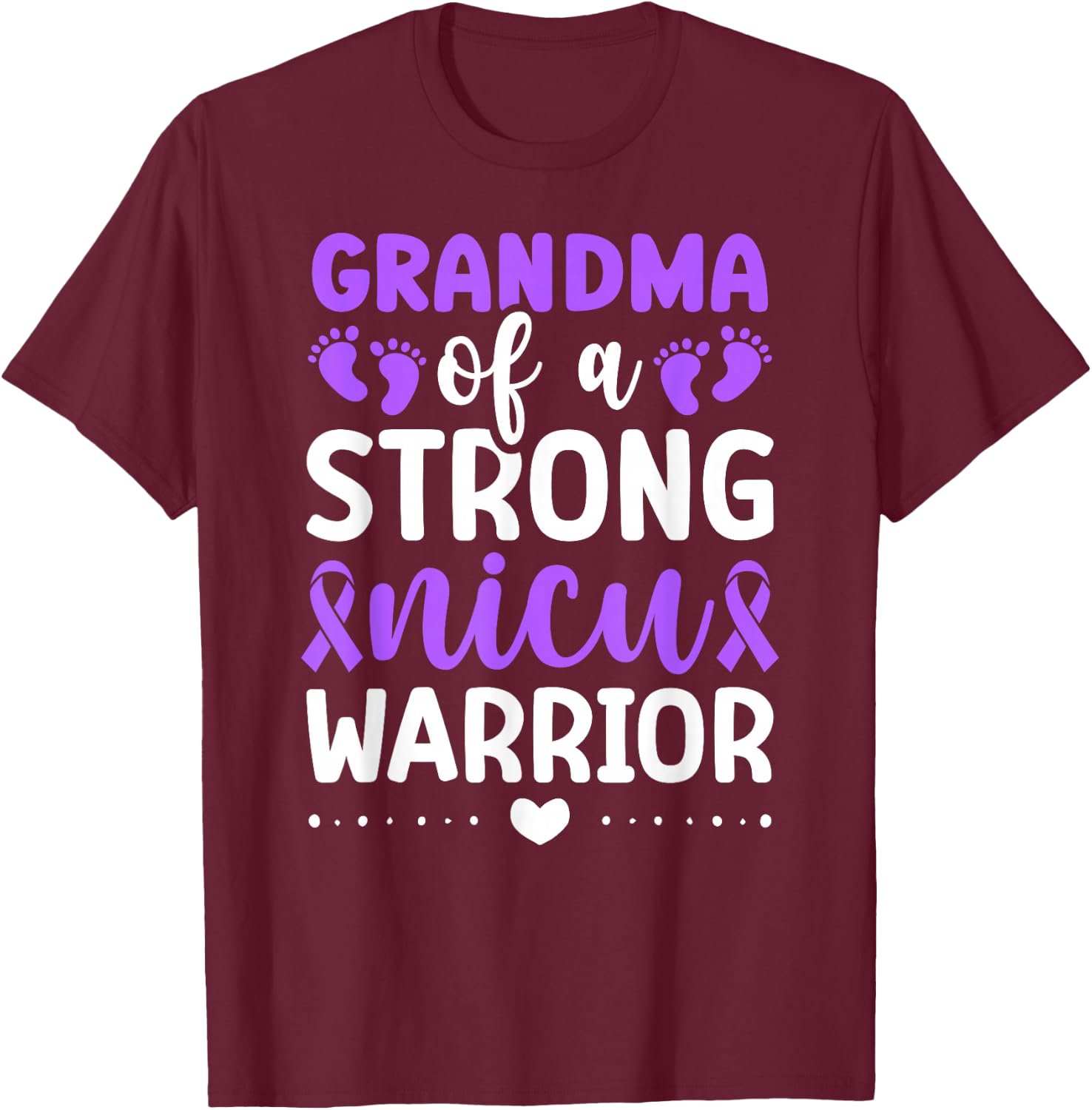 NICU Grandma Of NICU Warrior Best Micro Preemie Baby Grandma T-Shirt - T-Shirt | Maroon
