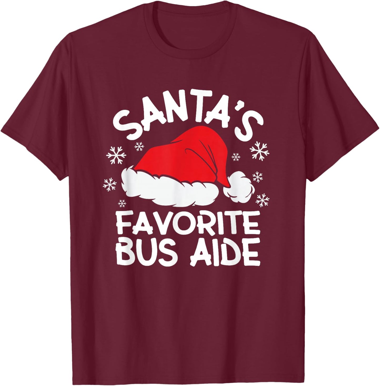 Santa's Favorite Bus Aide Design for Christmas Party T-Shirt - T-Shirt | Maroon