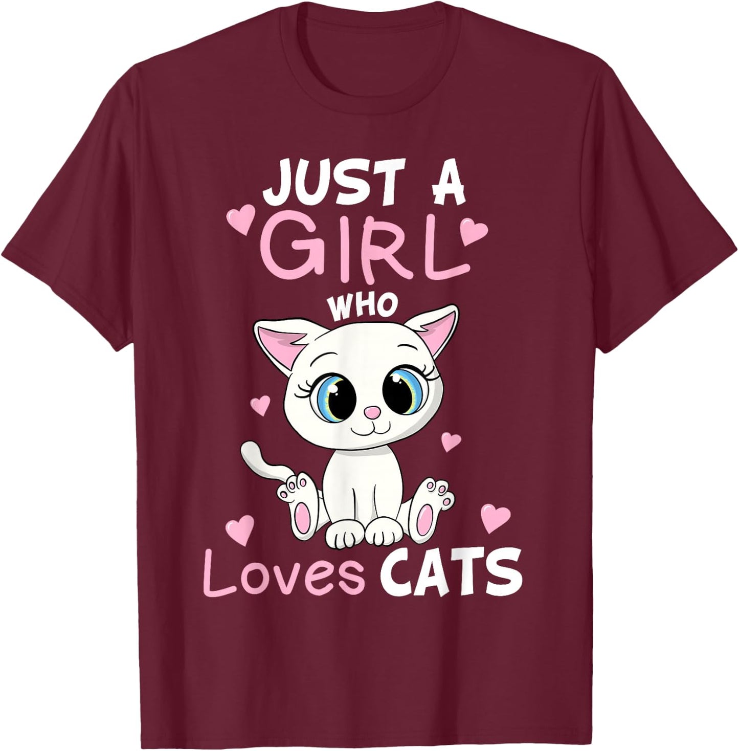 Just A Girl Who Loves Cats Funny Cute Kitten Lover Cat Gift Small T-Shirt - T-Shirt | Maroon