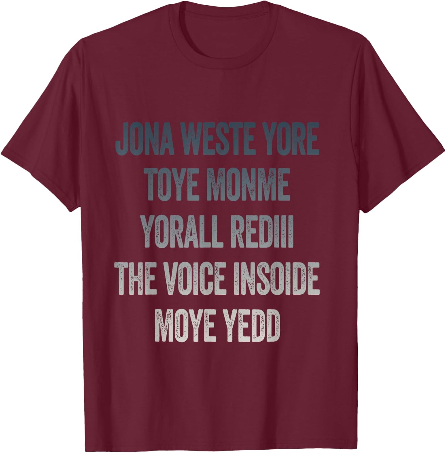 Don't Waste Your Time On Me You're Already The Voice Inside T-Shirt - T-Shirt | Maroon