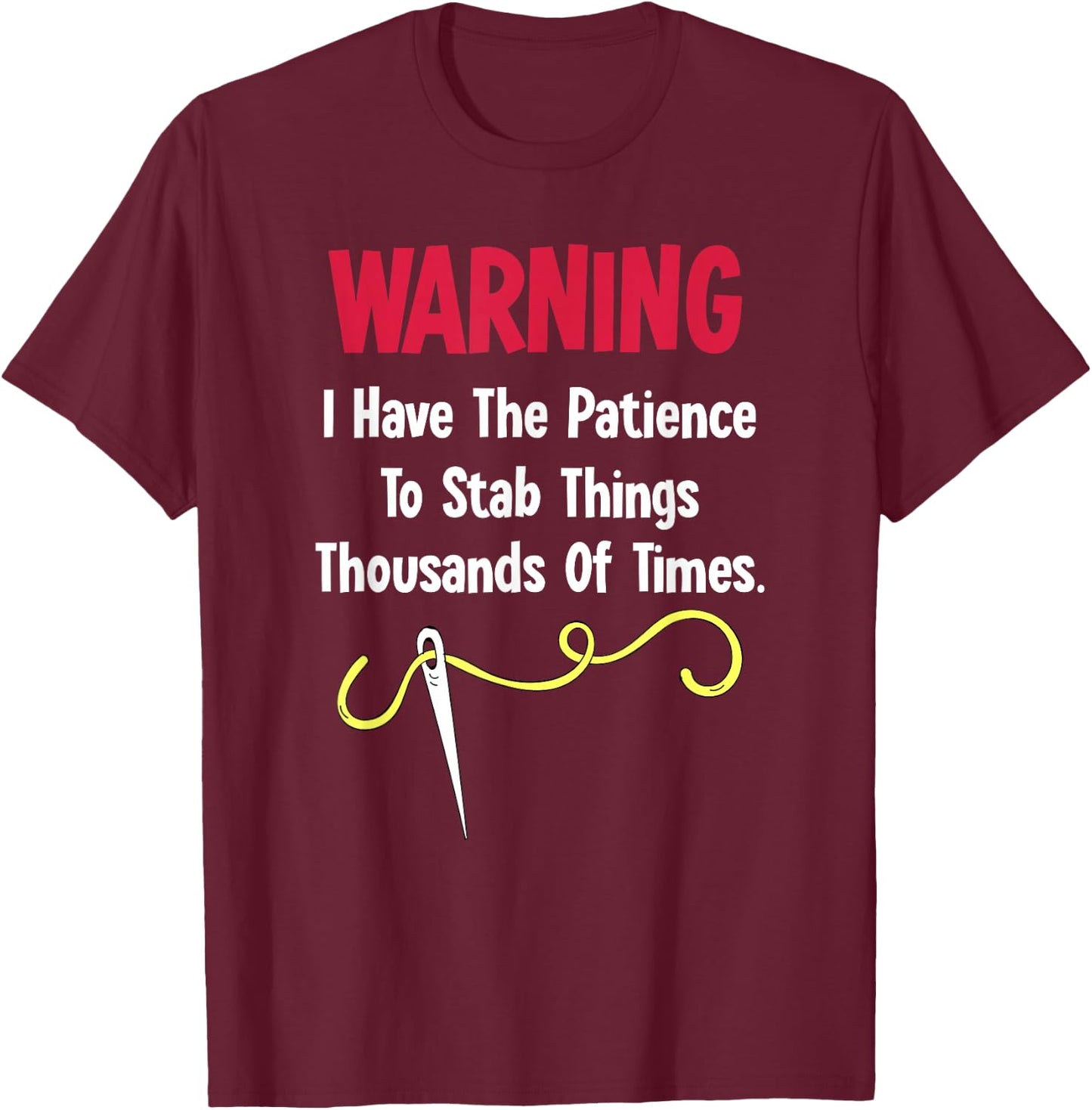 Cross Stitch Needlepoint Sewing Quilting Funny T-Shirt - T-Shirt | Maroon