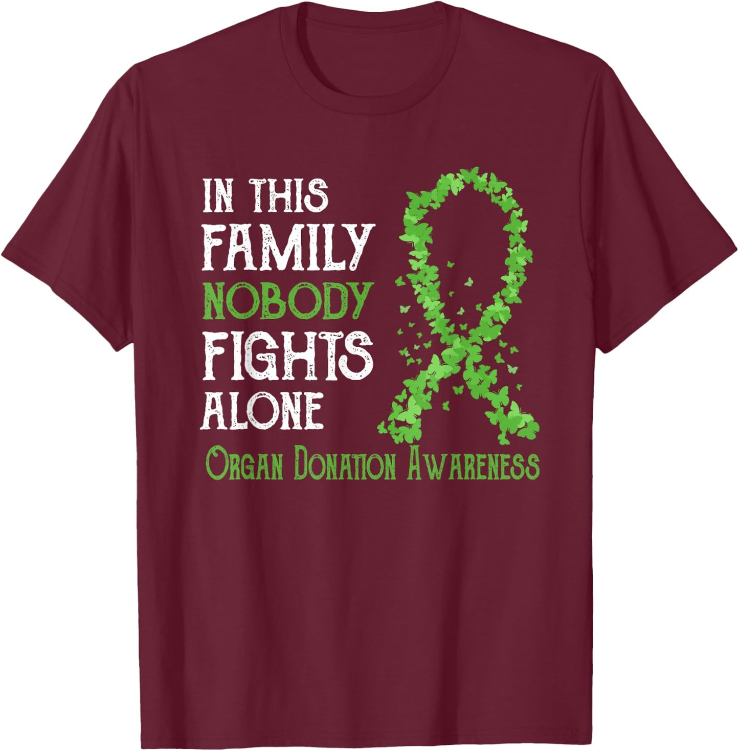 In This Family Nobody Fights Alone Organ Donation T-Shirt - T-Shirt | Maroon