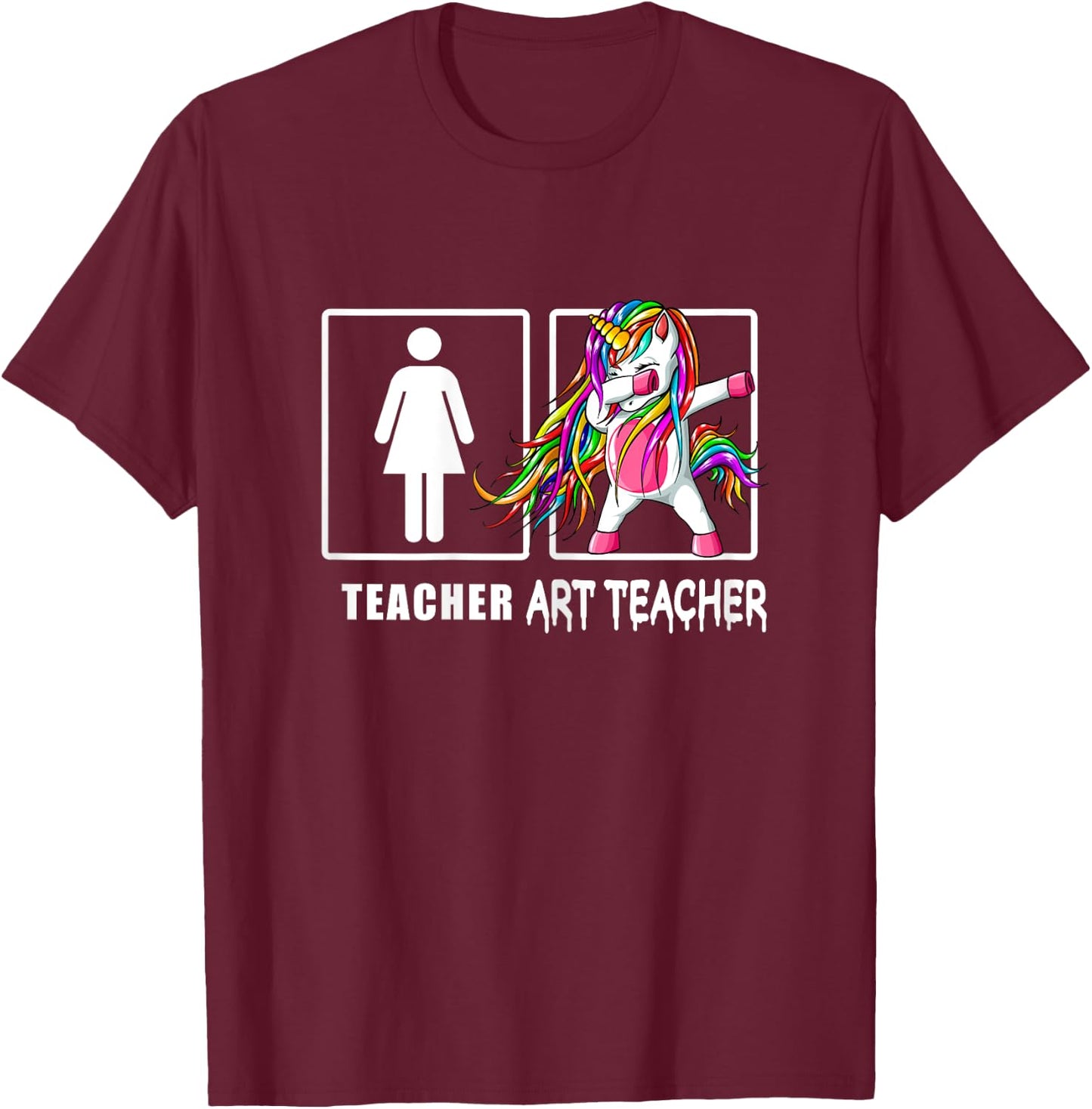 Cute Art Teacher Magical Dabbing Unicorn Gift Funny Artist Women T-Shirt - T-Shirt | Maroon