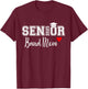 Senior Band Mom 2025 Marching Band Parent Class of 2025 T-Shirt - T-Shirt | Maroon