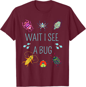 Wait I See A Bug Catcher Entomology for Boys Girls T-Shirt - T-Shirt | Maroon