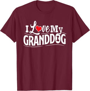 Granddog I Love My Granddog Granddog Shirt Men Grandog Gifts T-Shirt - T-Shirt | Maroon