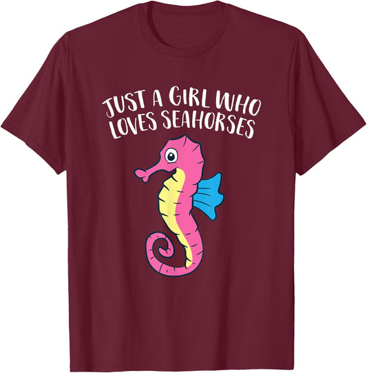 Just a Girl Who Loves Seahorses Cute Seahorse T-Shirt - T-Shirt | Maroon