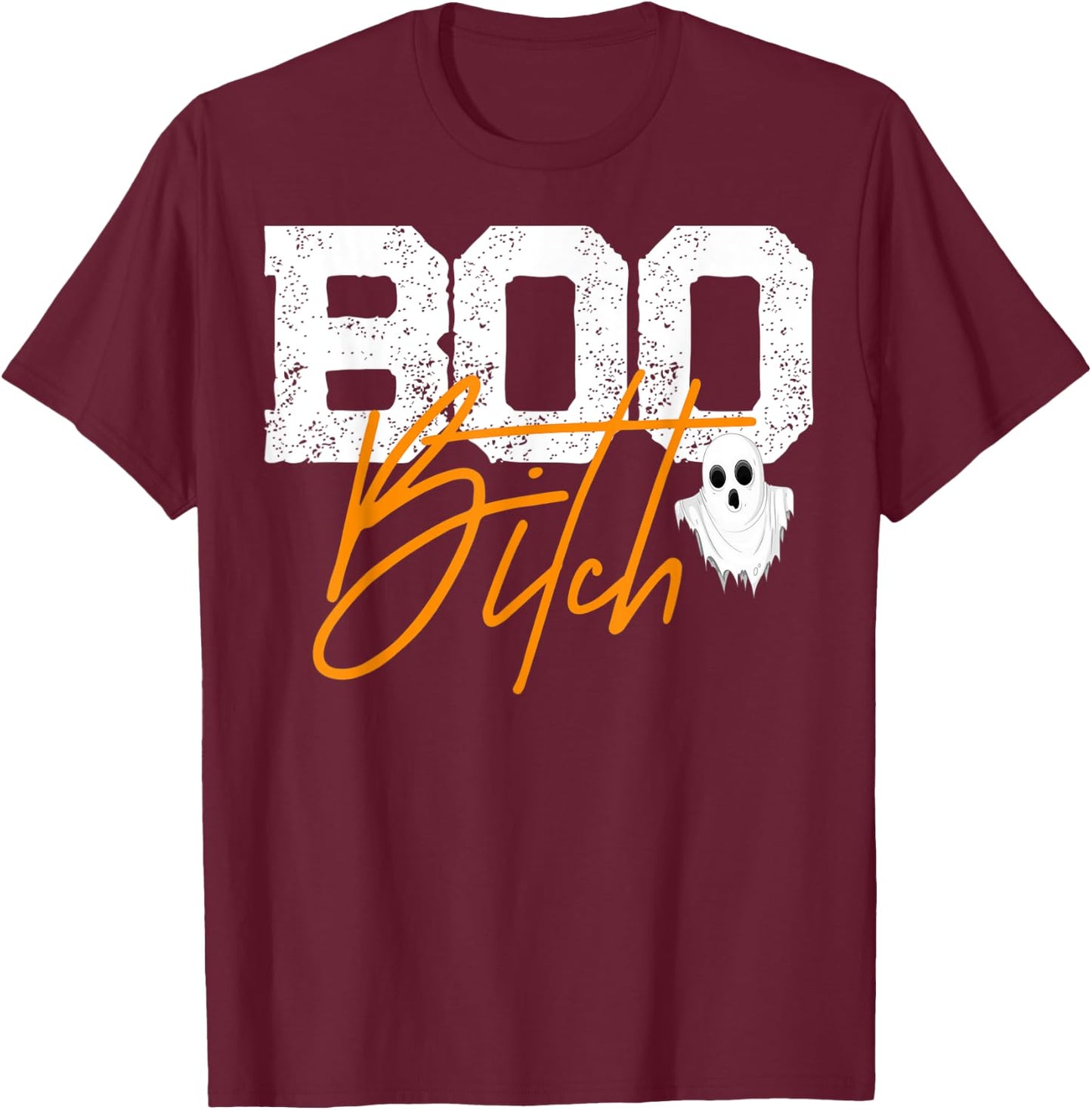 Boo Bitch ghost vintage distressed Halloween humor T-Shirt - T-Shirt | Maroon