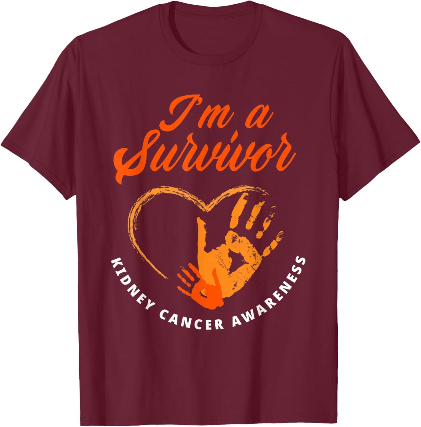 I'm A Survivor Kidney Cancer Awareness T-Shirt - T-Shirt | Maroon