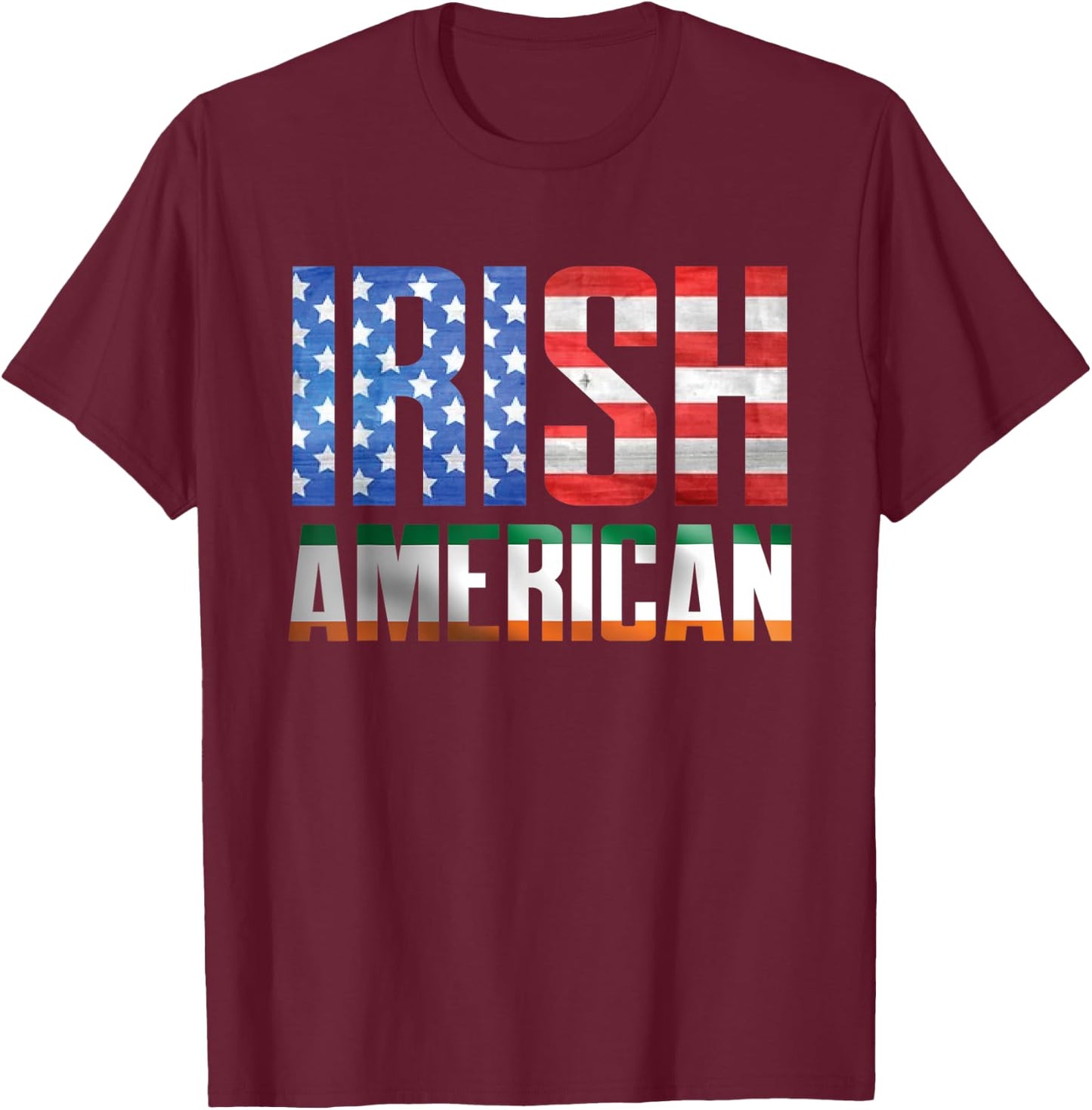 Irish American US Ireland Flag Dual Citizen Pride T-Shirt - T-Shirt | Maroon
