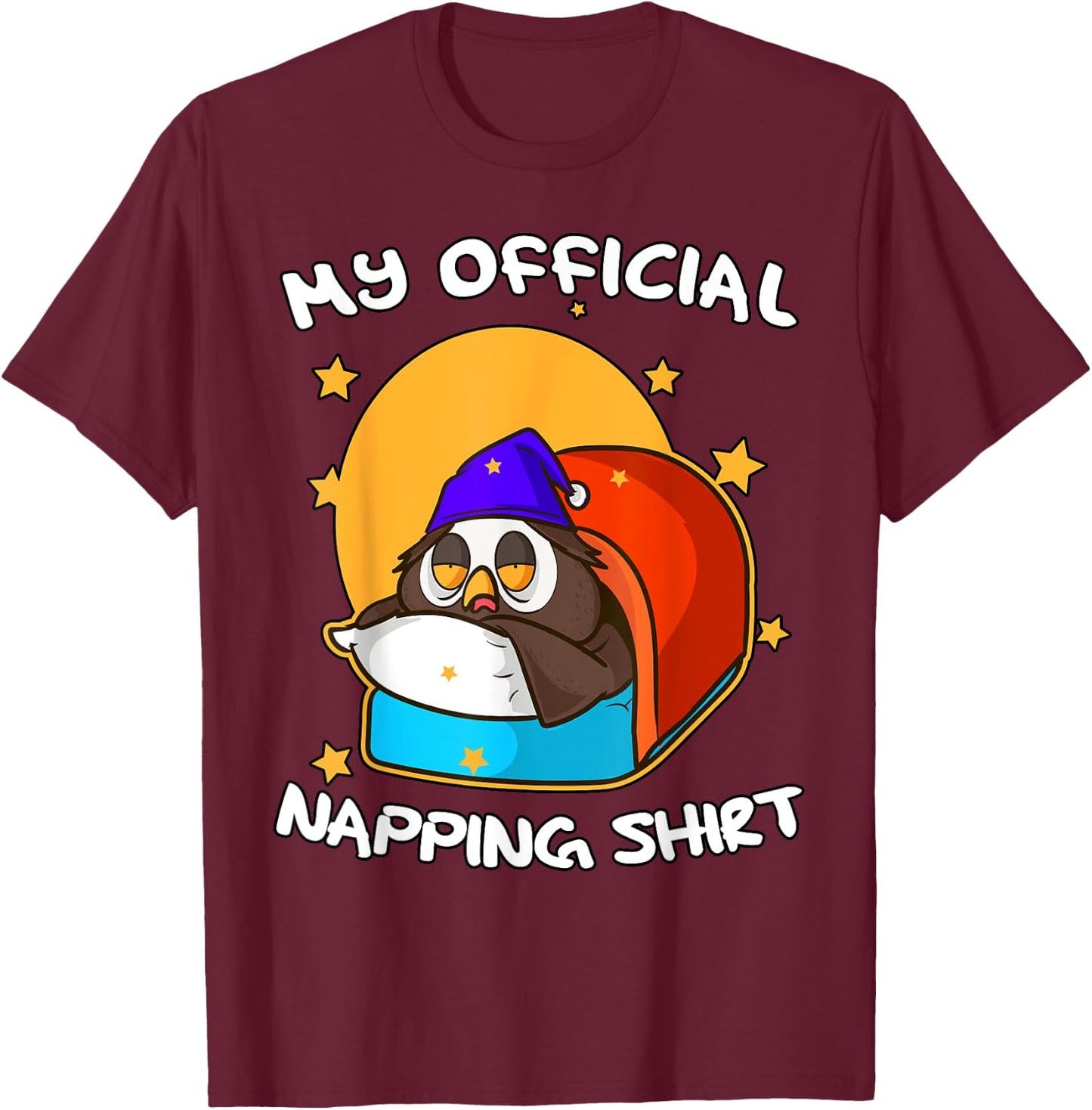 Funny Sleeping Owl Bird Pyjamas Gift Cute Official Napping T-Shirt - T-Shirt | Maroon