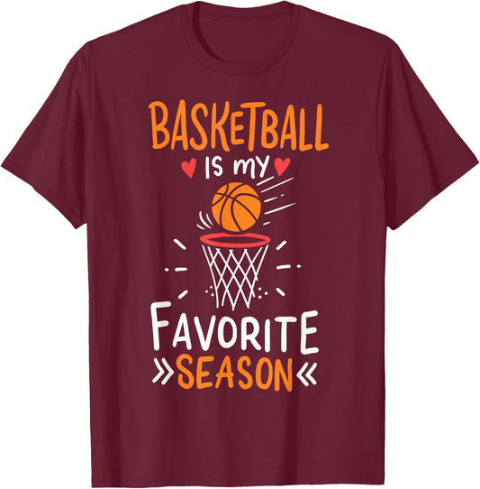 Basketball Is My Favorite Season T-Shirt - T-Shirt | Maroon